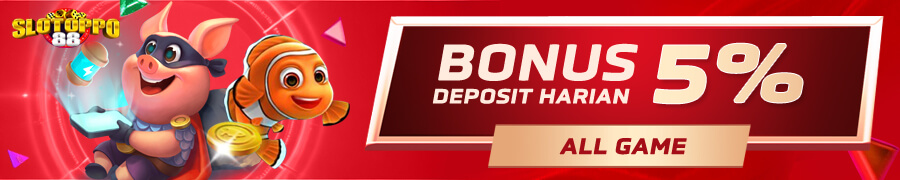 Slotoppo88 Bonus Deposit Harian 5%